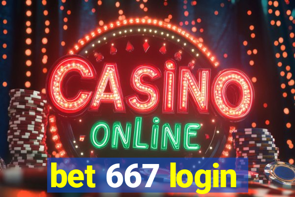 bet 667 login